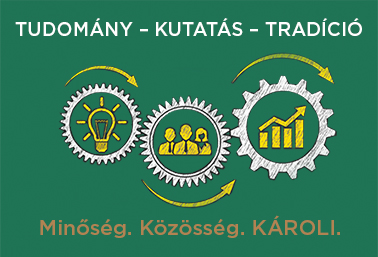 Tudomány - Kutatás - Tradíció - Minőség. Közösség. Károli.